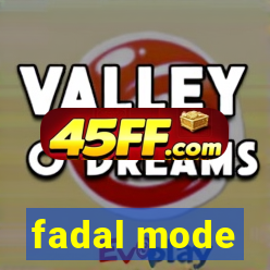 fadal mode